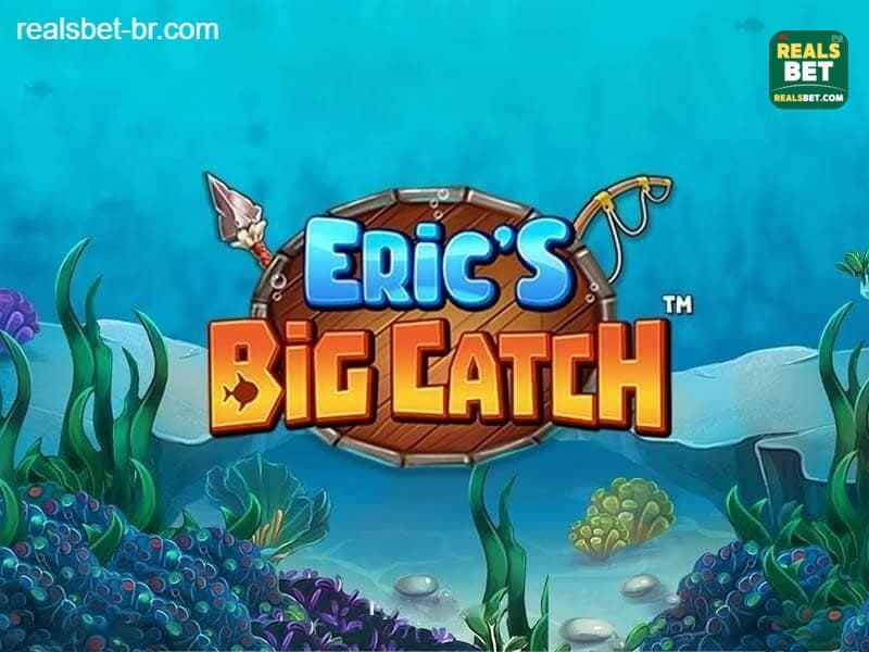 Eric’s Big Catch REALSBET